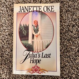 Julia's Last Hope by Janette Oke Book